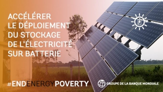 La Banque mondiale : stockage de l’électricité des énergies renouvelables La Banque mondiale : stockage de l’électricité des énergies renouvelables